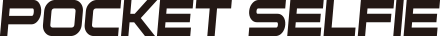 POCKET SELFIE [ポケットセルフィー]